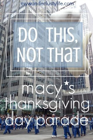 Do This, Not That // Macy's Thanksgiving Day Parade – My Wanderlusty Life Macys Thanksgiving Day Parade Outfit, Macys Parade Outfit, Nyc Thanksgiving, Thanksgiving In Nyc, Macys Thanksgiving Day Parade, New York Thanksgiving, Macy's Parade, Macy's Day Parade, Parade Outfit