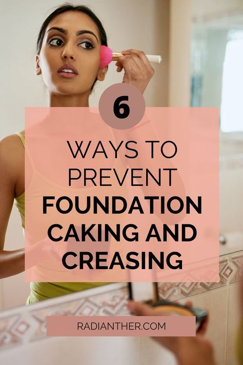 this is an image with text "6 Ways To Prevent Foundation From Caking And Creasing" How To Get Flawless Foundation, Prevent Cakey Foundation, Foundation Application Tips, Easy Foundation Routine, Pale Foundation, Flawless Foundation Application, Foundation Routine, Foundation Tips, Long Lasting Foundation