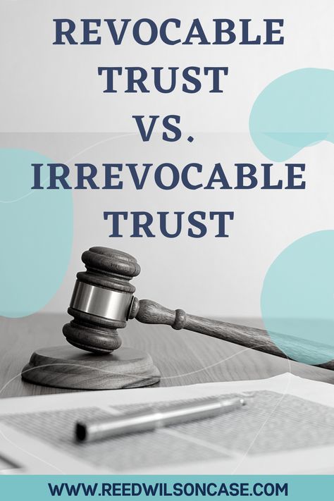 Wills And Trust, Revocable Trust Vs Irrevocable Trust, Irrevocable Living Trust, Revocable Living Trust Forms, Living Trust Forms, Irrevocable Trust, Wills And Trusts, Medical Power Of Attorney, Life Organization Binder