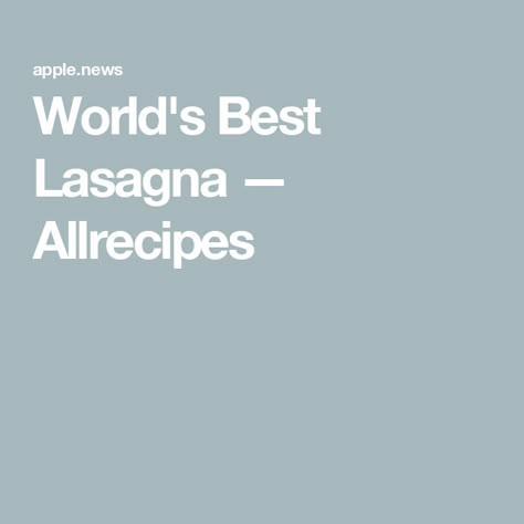 World's Best Lasagna — Allrecipes World's Best Lasagna, Worlds Best Lasagna, Pasta For Dinner, Best Lasagna, Family Nutrition, Pasta Sauce Homemade, Healthy Hacks, Baked Pasta Recipes, Italian Food Recipes