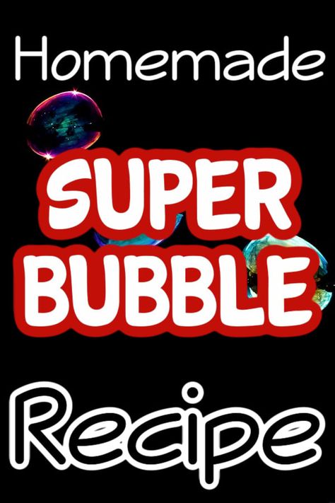 Homemade Super Bubble Recipe – GSFF Big Bubble Wand, Homemade Bubble Solution, Bubble Recipe, Bubble Mix, Super Bubbles, Homemade Bubbles, Bubble Fun, Bubble Machine, Financial Peace