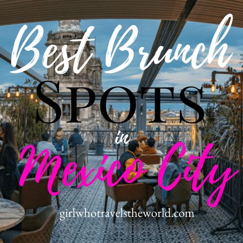 Learn where to brunch in Roma Norte, Condesa, Polanco, & even in Mexico City's historic Zocalo neighborhood here! Cancun Tulum, Brunch Restaurants, Breakfast Restaurants, Pink Sea, Brunch Spots, Cozumel, Chichen Itza, Mexico Travel, City Girl