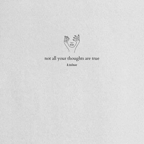 Your head is filled with voices but you must remember not all of these voices belong to you. Some are other people, old memories & some are our society & not all of them are speaking the truth. So if you feel like you’re thinking too much maybe you’re just listening to the wrong thoughts. | Kamilla Tolnø (K.tolnoe) Tiny Quotes, Text Quotes, Self Quotes, Instagram Quotes, Short Quotes, Quote Aesthetic, Pretty Quotes, Wallpaper Quotes, Quotes Deep