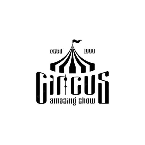 Circus Editorial, Retro Template, Tent Logo, Circus Font, Vintage Script Fonts, Old Fashioned Fonts, Circus Design, Distressed Font, Circus Poster