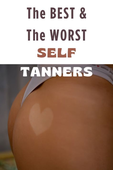 best and worst sunless tanners Best Self Tanner 2024, Best Self Tanning Lotion, Best Sunless Tanner, Best Self Tanner, Sunless Tanner, Self Tanning, Self Tanners, Sunless Tanning, Shop With Me