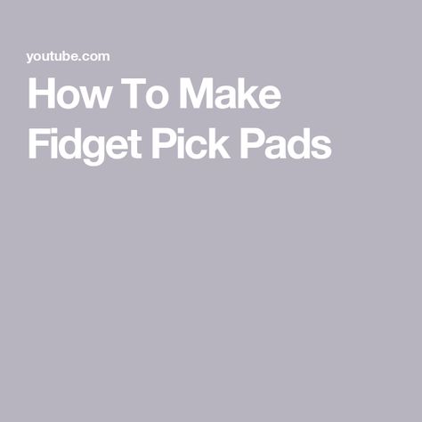 How To Make Fidget Pick Pads Diy Picking Fidget, Skin Picking Fidget, Diy Picky Pad, Picky Pad Diy, Joey Scouts, Diy Fidgets, Picky Pad, Fidgets Diy, Fidget Board