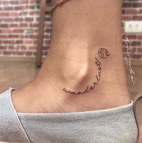 Wanderlust tattoo on the ankle done by @aninha.tattoo in Brazil | www.otziapp.com Tiny Foot Tattoos, Dragons Tattoo, Wanderlust Tattoo, Typography Tattoo, Shape Tattoo, Foot Tattoos For Women, Make Tattoo, Subtle Tattoos, Foot Tattoo