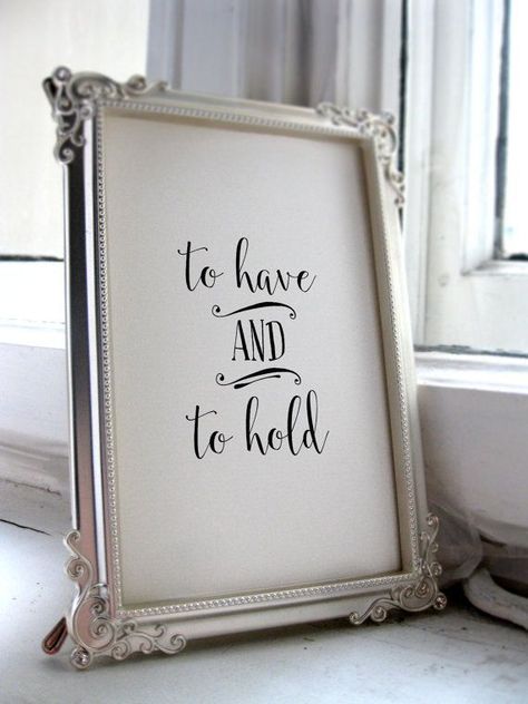 Wedding quotes and saying To have and to hold wedding printable wedding quote decor wedding sign decoration calligraphy print BD-418 #tohaveandtohold Wedding Quotes And Sayings, Best Wedding Quotes, Wedding Quote Signs, Wedding Day Quotes, Wedding Sign Decor, Wedding Quote, To Have And To Hold, Wedding Signs Diy, Epic Wedding