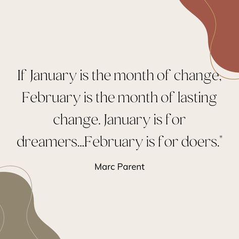 inspiration quotes for the month of February February New Month Quotes, Feb 1st Quotes, 1st February Quotes, February 1st Quotes, January Quotes Inspirational, February Quotes Inspirational, January Quotes, February Quotes, New Month Quotes