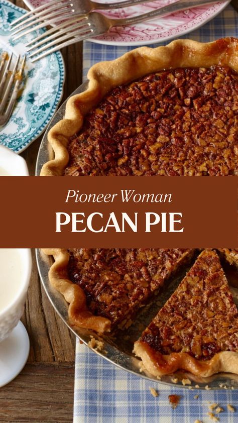 Pioneer Woman Pecan Pie Ree Drummond Pecan Pie Recipe, Pecan Pie With Chopped Pecans, Pecan Pie Design, Pecan Pie Recipe Pioneer Woman, Paula Deen Pecan Pie, Pioneer Woman Chocolate Pie, Brown Sugar Pecan Pie Recipe, Pioneer Woman Recipes Desserts, Karo Syrup Pecan Pie