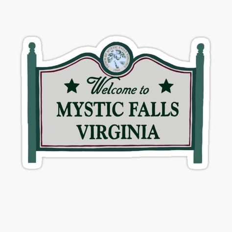 A graphic design of the Welcome to Mystic Falls sign in Vampire Diaries. • Millions of unique designs by independent artists. Find your thing. Mystic Falls Sign, Tvd Stickers, Tvd Quotes, Vampire Diaries Poster, Sign Sticker, Vampire Diaries Funny, Autumn Stickers, Mystic Falls, Bullet Journal Stickers