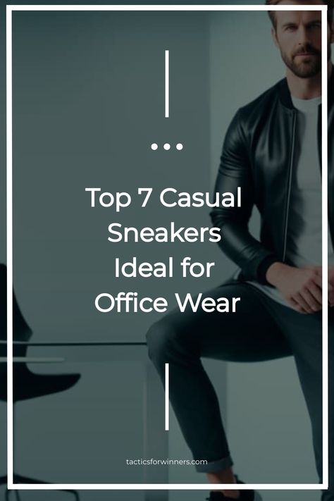 Top 7 Casual Sneakers Ideal for Office Wear Smart Casual Work Shoes Men, Business Casual Men With Sneakers, Smart Casual Work Shoes, Sneakers Business Casual, Mens Smart Casual Shoes, Business Sneakers, Men’s Office, Black Sneakers Outfit, Mens Business Casual Shoes