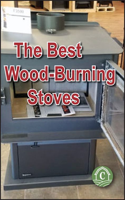 The Best Wood-Burning Stoves for Off-Grid Living - Countryside Wood Stoves Ideas Living Rooms Cabin, Large Wood Stove, Living Room Wood Stove, Wood Stove Fireplace Insert, Wood Stoves Ideas Living Rooms, Indoor Wood Stove, Russian Stove, Concrete Cloth, Best Wood Burning Stove