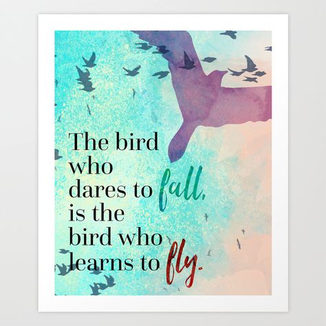 Dare! Fly Quote, Fly Quotes, Bird Quotes, Quote Canvas, Learn To Fly, Motivational Quotes For Life, Quote Posters, Daily Quotes, Inspire Me