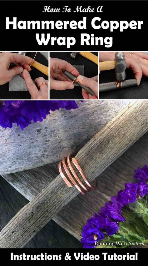 How To Make A Hammered Copper Wrap Ring - Running With Sisters Hammered Wire Jewelry, Hammered Metal Jewelry, Copper Jewelry Diy, Do It Yourself Decoration, Copper Wire Art, Wire Jewelry Rings, Metal Jewelry Making, Wire Tutorials, Hammered Jewelry