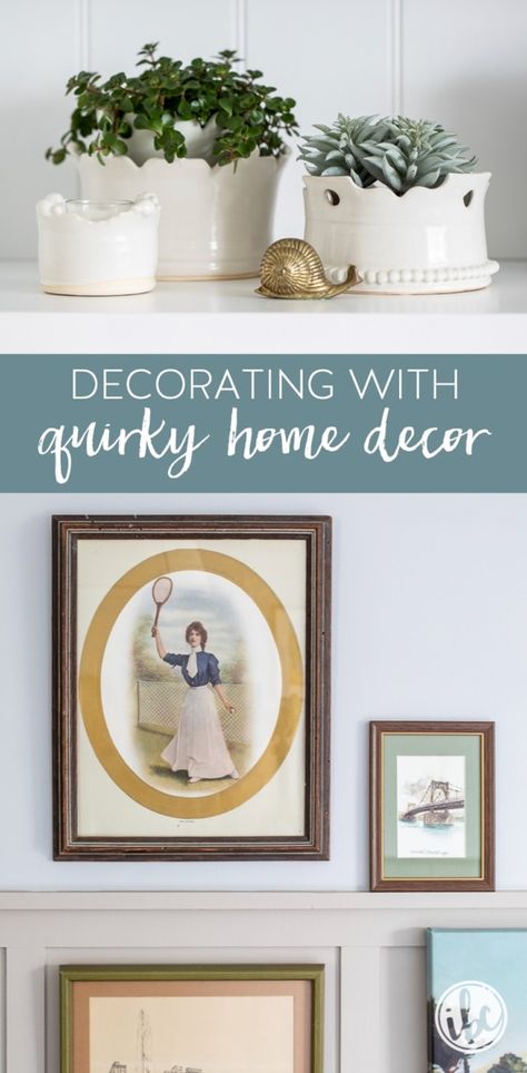 How to Add Quirky Decor to Your Home #homedecor #quirky #unique #collecting #vintagefinds #decorating Quirky Wall Decor, Vintage Mantle Decor, Unique Decorating Ideas, Quirky Aesthetic, Vintage Mantle, Luxury Living Room Decor, Quirky Home, Bookcase Styling, Seaside Decor