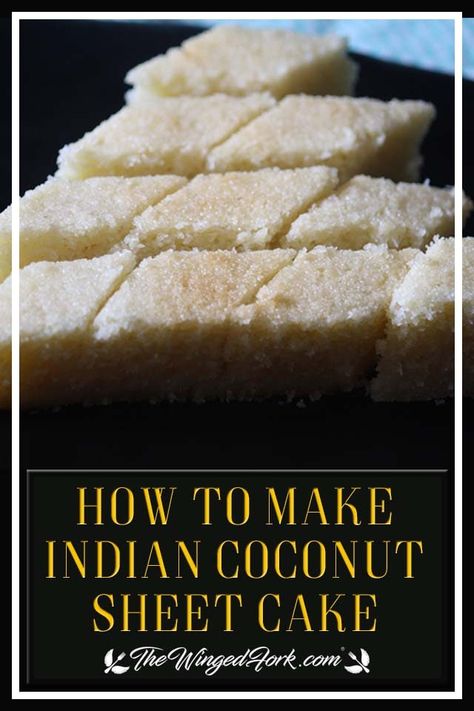 India Cakes, Coconut Sheet Cakes, Easy Indian Dessert, Cake Dip, Coconut Desserts, Sweet Cooking, Tea Snacks, Christmas Dessert, Indian Desserts