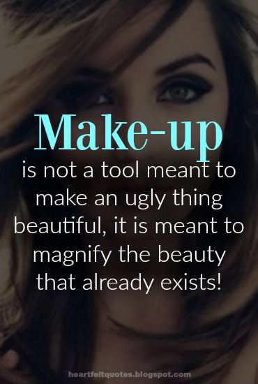 Quotes on beauty, make up & cosmetics. | Heartfelt Quotes Makeup Artist Quotes, Beauty Quotes Makeup, Read Quotes, Short Lines, Make Up Cosmetics, Younique Beauty, Everyday Quotes, Beauty Make-up, Artist Quotes