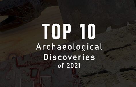 Top 10 archaeological discoveries of 2021 Archeological Dig Site, Forbidden Archeology, Bournemouth University, Marine Archaeology, Archaeology Books, Ancient Egyptian Cities, Amenhotep Iii, Archaeology News, Social Strategy