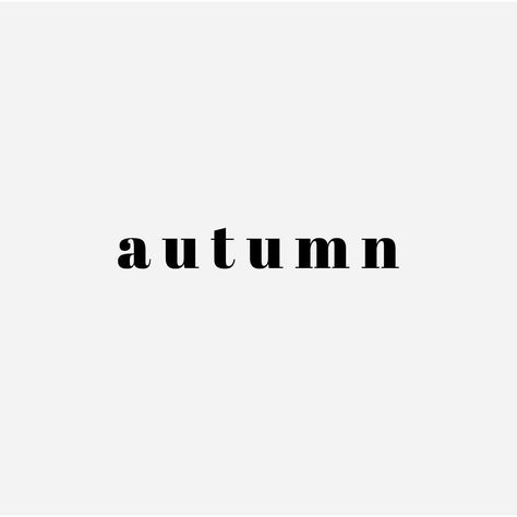 Insta Pic Quotes, Autumn In The City, Typography Magazine, Minimal Beauty, Pet Sitting Services, Fall Words, Word Poster, Sayings And Phrases, Colors And Emotions