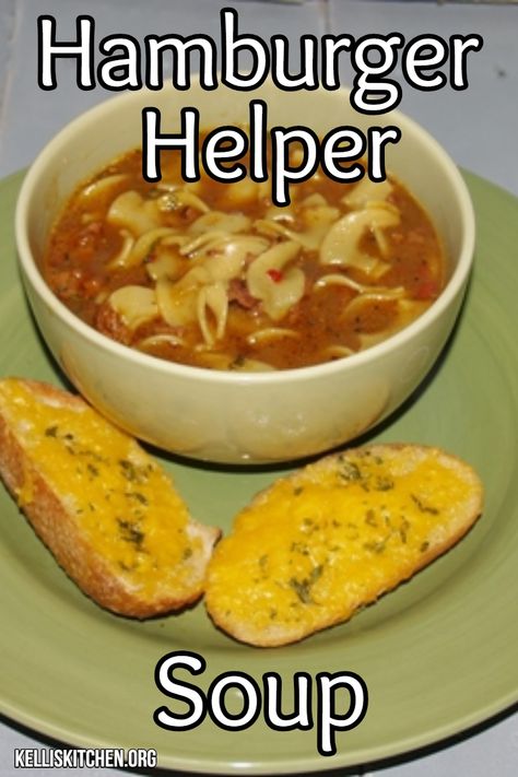 Hamburger Helper Soup via @KitchenKelli Hamburger Helper Soup Recipe, Hamburger Helper Soup, Hamburger Helper Lasagna Soup, Hamburger Noodle Soup, Hamburger Soup With Pasta, Best Of Bridge Hamburger Soup, Homage Hamburger Helper, Double Cheeseburger Hamburger Helper, Hamburger Helper Rice Orential