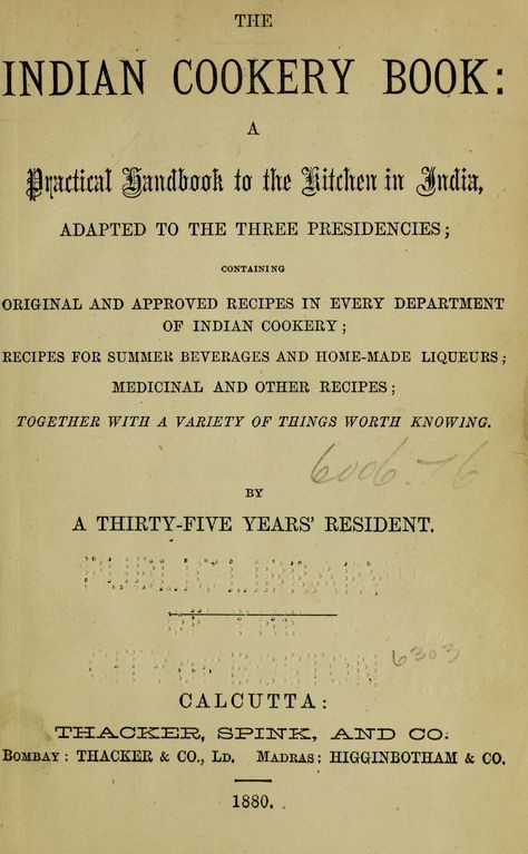 The Indian cookery book: a practical handbook to the kitchen in India : adapted to the three presidencies ... Vintage Cooking, Cookery Books, Food History, Old Fashioned Recipes, Retro Recipes, Vintage Cookbooks, Indian Cooking, Old Recipes, Indian Recipes