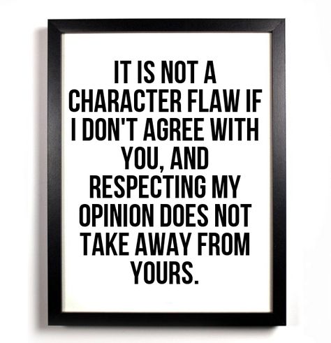 Quotes about Agree To Disagree (77 quotes) Agree To Disagree Quotes Perspective, Lose Respect, Opinion Quotes, Agree To Disagree, Innocent People, Different Perspectives, Bad Person, Steve Jobs, True Words