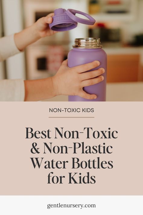 Best Non-Toxic Water Bottles for Kids Water Bottles For Kids, Toddler Bottles, Toddler Water Bottle, Organic Baby Formula, Clear Bottle, Silicone Bottle, Best Water Bottle, Drinking Vessels, Kids Water