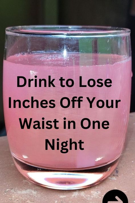 Overnight waist-slimming drink , Lose 4 inches waist overnight , Drink to lose inches off waist , Slimming drink for quick results , Belly fat drink overnight , Drink to slim waist fast , Lose waist size in one night , Drink to lose inches off waist overnight , Lose Inches Off Your Waist, Rainbow Corn, Slim Down Fast, Slimmer Waist, Drinks Recipe, Curb Appetite, Lose Inches, Lose 10 Pounds, Fat Loss Drinks