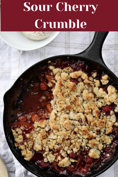 Dried Sour Cherry Recipes, Sour Cherry Recipes, Good Shabbos, Cherry Crumble, Cherry Picking, Crumble Recipe, Cherry Recipes, Sour Cherry, Easy Diets