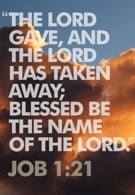 “Naked I came from my mother’s womb, and naked I will depart. The Lord gave and the Lord has taken away; may the name of the Lord be praised.” Job 1:21 Job 1 21, Faith Scripture, Job 1, Holy Bible, My Mother, The Lord, Bible Quotes, Verses, Bible Verses