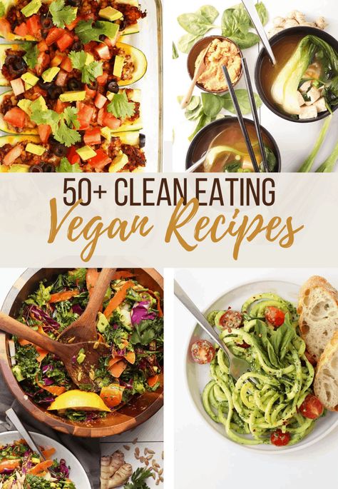 Clean Vegan Eating, Clean Eating Recipes Vegan, Clean Vegan Meals, Vegan Whole Food Recipes, Clean Vegan Recipes, Whole Food Vegan Recipes, Whole Food Plant Based Recipes, Whole Plant Based Diet, Vegan Clean Eating