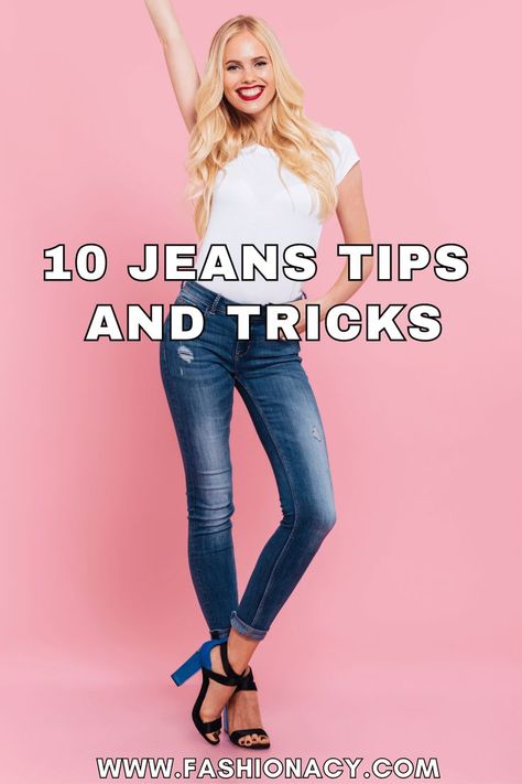 Jeans Tips and Tricks Crazy Jeans, Practical Advice, Fashion Tips, Pants, 10 Things