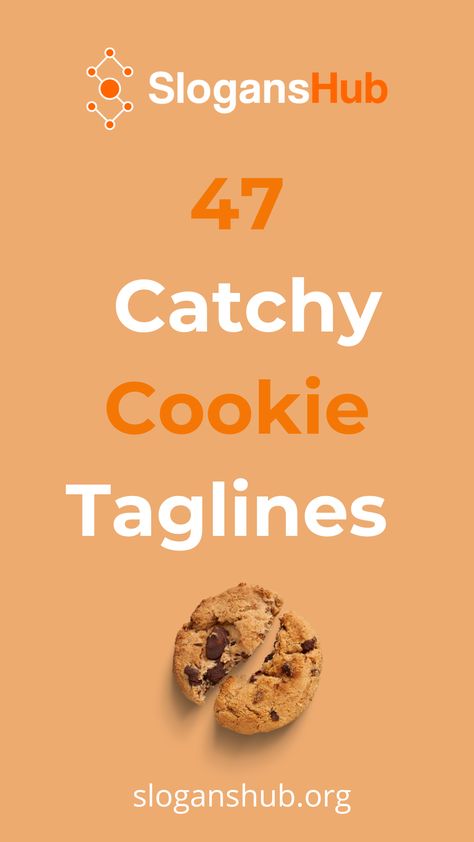 In this post, we are going to share with you 47+ catchy cookie slogans & taglines of famous cookie brands all over the world. See how these brands are capturing the attention of their potential customers and telling them why they should always buy their cookies and also telling them how their cookies are different & better from their competitors. #slogans #sloganshub #cookietaglines Brand Taglines, Catchy Taglines, Cookies Branding, Marketing Slogans, Bite Size Cookies, Cool Slogans, Catchy Slogans, Marketing Cookies, Cute Cookies