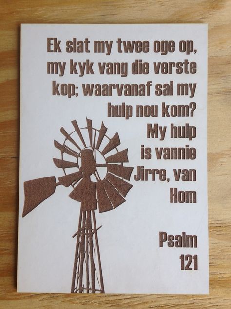 Griekwa Psalm 121 South African Animals, Bybel Verse, Kitchen Printables, Cement Flower Pots, African Crafts, Psalm 121, Afrikaans Quotes, Burlap Crafts, Printables Free