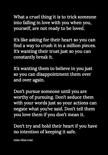 What a cruel thing it is to trick someone into falling in love with you when you, yourself, are not ready to be loved. How To Stop Falling In Love, Falling In Love With A Stranger, Healed Feminine, Falling Out Of Love, Wrong Person, You Love Me, Lost Soul, You Are Worthy, To Be Loved