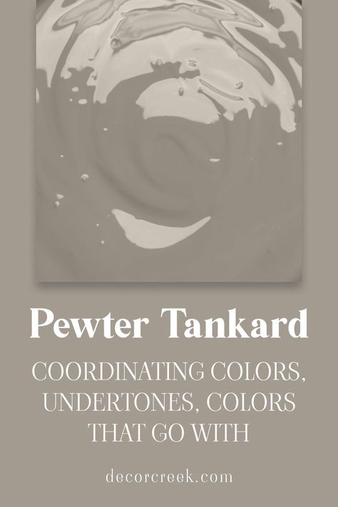 Pewter Tankard SW 0023 by Sherwin-Williams | Coordinating Colors, Undertones Pewter Tankard Sherwin Williams, Pewter Sherwin Williams, Urbane Bronze, Grey Wall Color, Statement Furniture Pieces, Taupe Paint, Pewter Tankard, Accessible Beige, Neutral Paint Colors