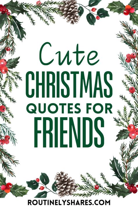 Festive background with the words cute Christmas quotes for friends Short Funny Christmas Quotes, Christmas Cheer Quotes, Short Funny Friendship Quotes, Short Christmas Quotes, Cute Christmas Quotes, Christmas Quotes For Friends, Best Christmas Quotes, Quotes For Friends, Friendship Over