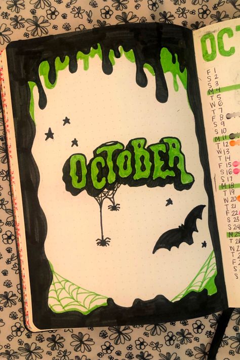 October bullet journal cover oage with green and black goo, spider webs, and bats Journal Bucket List Layout, Halloween Journaling Ideas, October Aesthetic Journal, Halloween Calander Ideas, October Journal Cover Page, January Journal Cover Page, October Dot Journal Ideas, Journal Cover Drawing Ideas, Black Page Journal Ideas