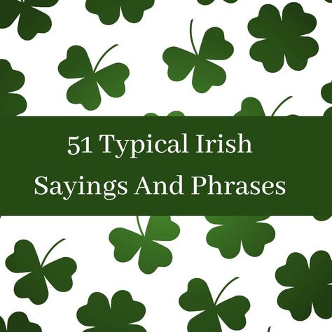 Short Irish Sayings, Irish Sayings Quotes, Irish Quotes Gaelic, Funny Irish Quotes, Scottish Gaelic Phrases, Irish Gaelic Language, Irish Phrases, Words To Know, Irish Sayings