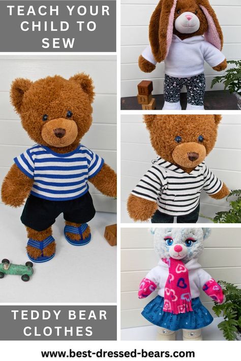 Four pictures of teddy bears wearing different outfits. Text on pin reads 'Teach Your Child To Sew - Teddy Bear Clothes' Unique Wardrobe, Bear Clothes, Teddy Bear Clothes, Memory Bear, Sewing Projects For Kids, Build A Bear, Sewing For Beginners, Learn To Sew, Pdf Pattern