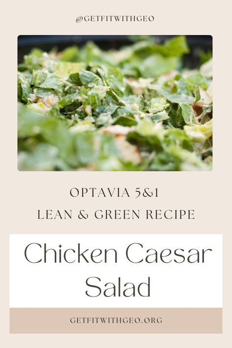 Optavia Lean And Green Recipes 5&1 Chicken Salad, Lean Green Recipes, Optavia Lean And Green Recipes, Optavia Lean And Green, Optavia Recipes, Lean And Green, Green Salad Recipes, Green Meals, Chicken Caesar