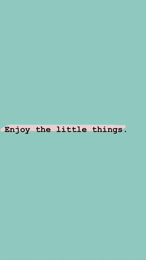 @positiveevibes✺✧♡ Enjoy The Little Things Wallpaper, Yourself Wallpaper, Iphone Wallpaper Quotes, Lock Screen Wallpaper Iphone, Makeup Sephora, Shotting Photo, Enjoy Yourself, Enjoy The Little Things, Wallpaper Iphone Quotes