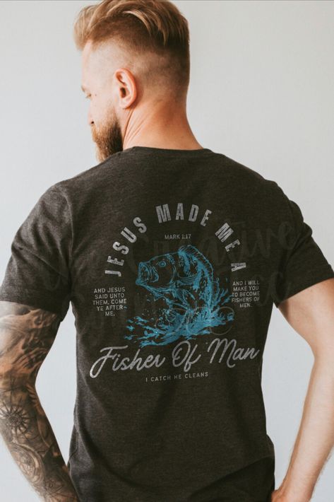 Christian Men Tshirt, Christian Shirts For Men, Bible Verse Shirt, Christian Men Gifts, Father's Day Gift For Dad, Fishing Merch, Fishing Shirts, Fishing Gifts For Him, Fishermen Clothes, Bible Verse Tee, Christian Hoodie Fishing Gifts For Him, Fisherman Outfit, Scripture Tshirts, Fisher Of Men, Christian Husband, Christian Graphic Tees, Bible Verse Tees, Bible Verse Shirt, Christian Men