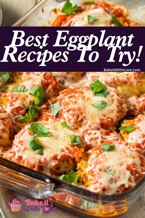 Best eggplant recipes pin image with text overlay. Ground Beef Eggplant Recipe, Veggies Dinner Recipes, Crispy Eggplant Parmesan, Best Eggplant Recipes, Italian Eggplant Recipes, Beef Eggplant, Eggplant Recipes Healthy, Best Eggplant Recipe, Roasted Eggplant Recipes