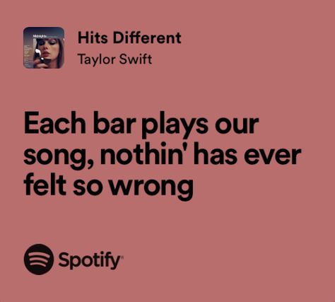 Hits Different Lyrics Taylor Swift, Hits Different Taylor Swift Lyrics, Taylor Swift Iconic Lyrics, Hits Different Taylor Swift, Taylor Core, Taylor Lyrics, Hits Different, Swift Lyrics, Taylor Swift Fearless