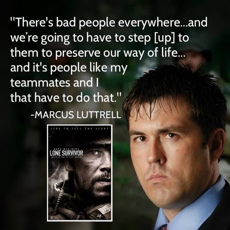 Marcus Luttrell Quotes, Danny Dietz, Marcus Luttrell, Chris Kyle, Survivor Quotes, Lone Survivor, Us Navy Seals, Military Pride, Iwo Jima