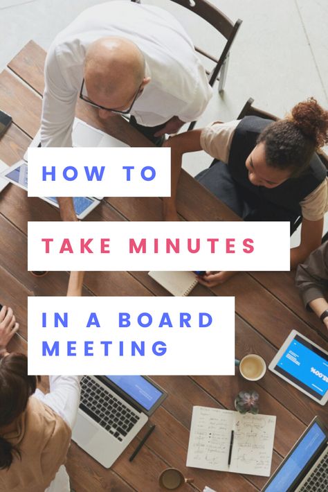 Taking Minutes Meeting Tips, Board Meeting Minutes Template, How To Take Minutes At A Meeting, Minute Taking Tips Meeting, How To Take Meeting Minutes, Department Meeting Ideas, How To Take Meeting Notes, Minutes Of Meeting, Job Hacks