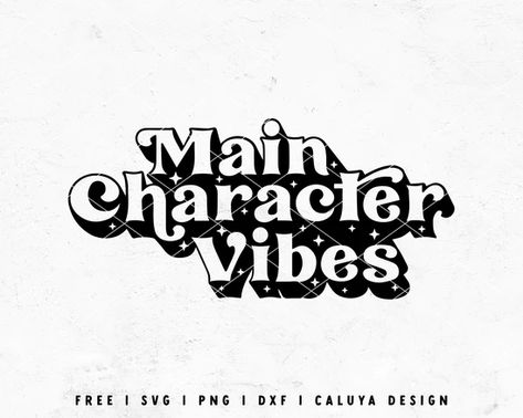 Newly Added Free SVG – Caluya Design Main Character Vibes, Caluya Design, Sweatshirt Svg, Character Vibes, Main Character Energy, Tumbler Ideas, Silhouette Free, Svg For Cricut, Svg Free