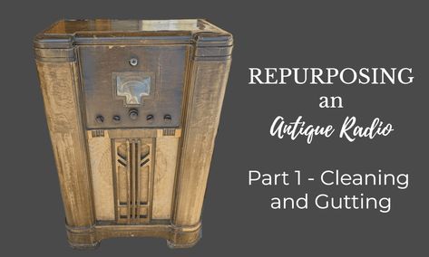 Repurposing an Antique Radio Part 1 - Cleaning and Gutting Antique Radio Cabinet Repurposed, How To Make A Bar, Antique Radio Cabinet, Vintage Radio Cabinet, Old Record Player, Fixer Upper House, Bleached Wood, Old Time Radio, Market Ideas